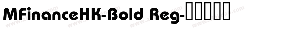 MFinanceHK-Bold Reg字体转换